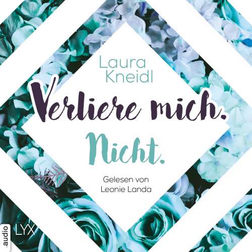 Cover von Laura Kneidl - Berühre mich nicht-Reihe - Teil 2 - Verliere mich. Nicht.