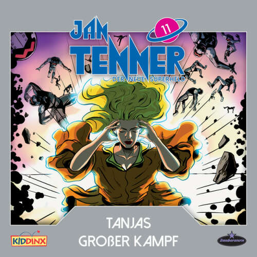 Cover von Jan Tenner - Der neue Superheld - Folge 11: Tanjas großer Kampf