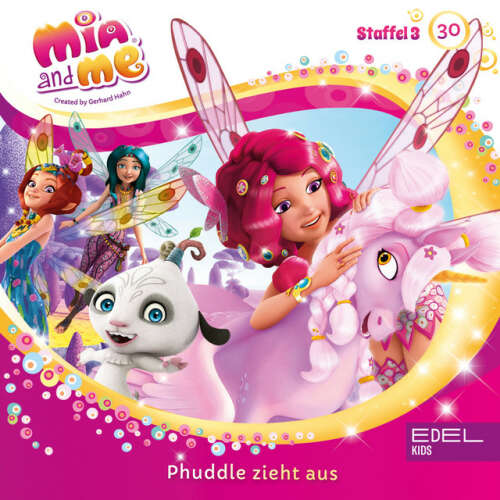 Cover von Mia and Me - Folge 30: Phuddle zieht aus (Das Original-Hörspiel zur TV-Serie)