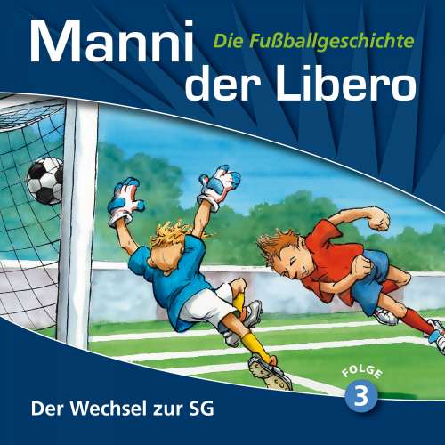 Cover von Manni der Libero - Folge 3 - Der Wechsel zur SG