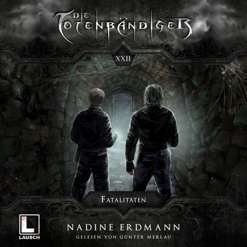 Cover von Nadine Erdmann - Die Totenbändiger - Band 22 - Fatalitäten