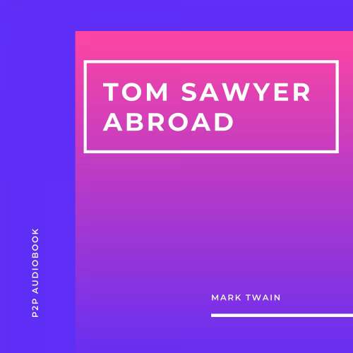 Cover von Mark Twain - Tom Sawyer Abroad