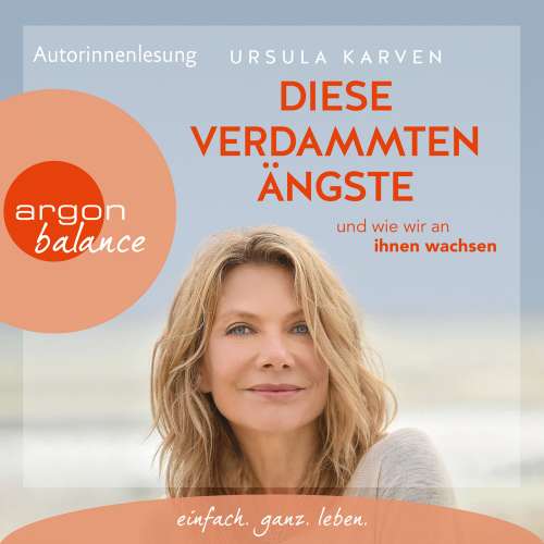 Cover von Ursula Karven - Diese verdammten Ängste - ... und wie wir an ihnen wachsen