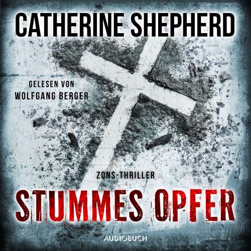 Cover von Catherine Shepherd - Zons-Thriller - Band 11 - Stummes Opfer