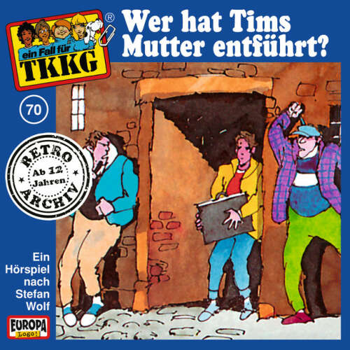 Cover von TKKG Retro-Archiv - 070/Wer hat Tims Mutter entführt?