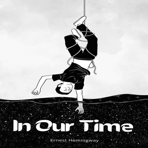 Cover von Ernest Hemingway - In Our Time