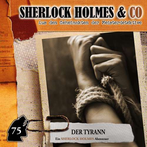 Cover von Sherlock Holmes & Co - Folge 75 - Der Tyrann