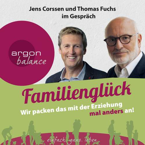 Cover von Jens Corssen - Familienglück - Wir packen das mit der Erziehung mal anders an!