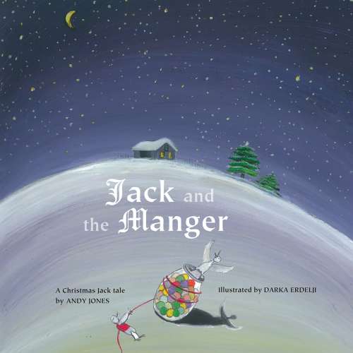 Cover von Andy Jones - Jack and the Manger - A Christmas Jack Tale