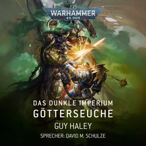 Cover von Guy Haley - Warhammer 40.000: Das Dunkle Imperium 3 - Götterseuche