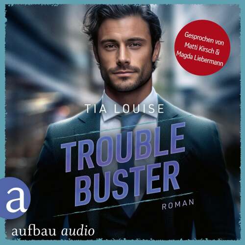 Cover von Tia Louise - Taking Chances - Band 3 - Trouble Buster