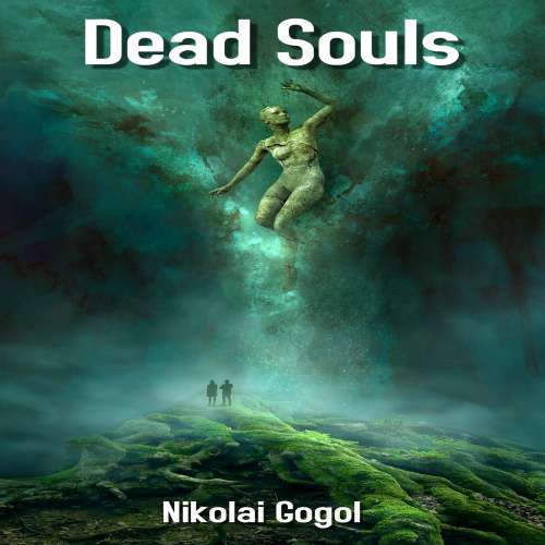 Cover von Nikolai Gogol - Dead Souls