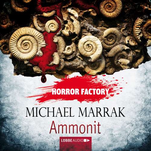 Cover von Michael Marrak - Horror Factory 16 - Ammonit