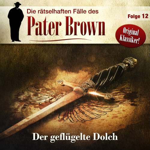 Cover von Die rätselhaften Fälle des Pater Brown - Folge 12 - Der geflügelte Dolch