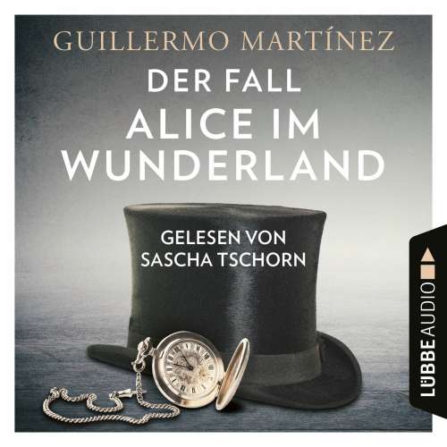 Cover von Guillermo Martínez - Der Fall Alice im Wunderland