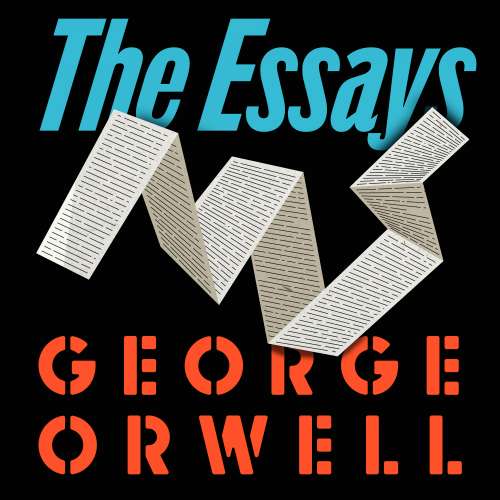Cover von Orwell: The Essays - Orwell: The Essays