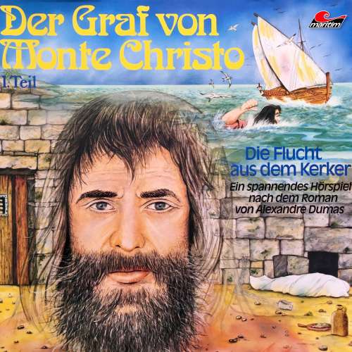 Cover von Alexandre Dumas - Der Graf von Monte Christo - Folge 1 - Die Flucht aus dem Kerker