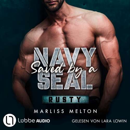 Cover von Marliss Melton - Navy Seal-Reihe - Teil 1 - Saved by a Navy SEAL - Rusty