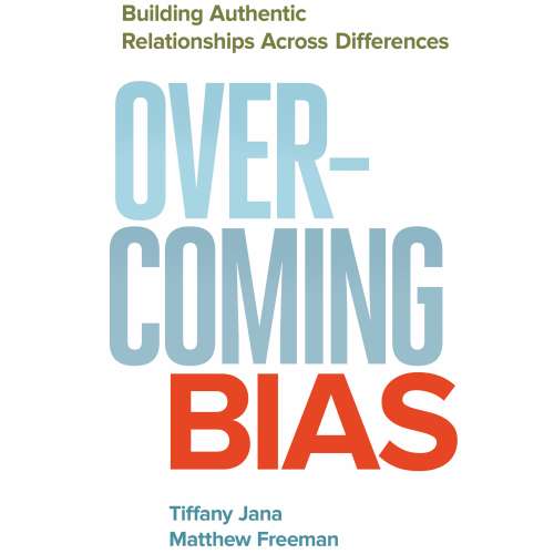 Cover von Tiffany Jana - Overcoming Bias - Building Authentic Relationships across Differences