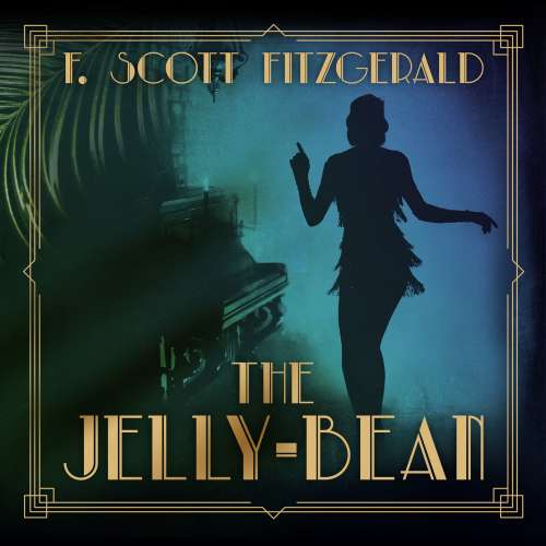 Cover von F. Scott Fitzgerald - Tales of the Jazz Age - Book 1 - The Jelly-Bean