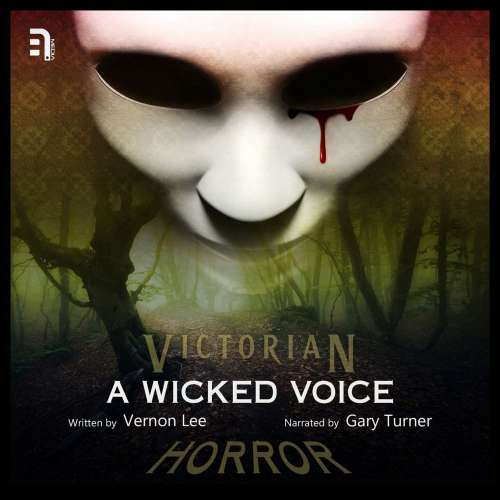 Cover von Vernon Lee - A Wicked Voice - A Victorian Horror Story