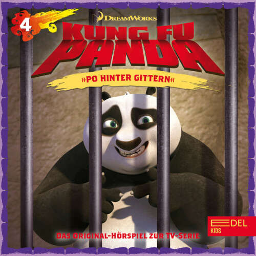 Cover von Kung Fu Panda - Folge 4: Die Guten, die Bösen und die Einfältigen / Po hinter Gittern (Das Original Hörspiel zur TV-Serie)