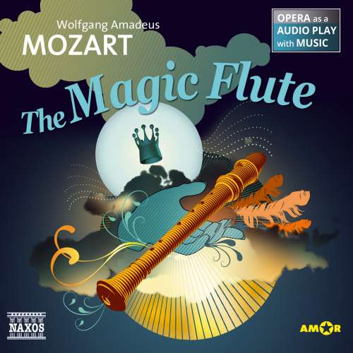 Cover von Wolfgang Amadeus Mozart - The Magic Flute - Opera as a Audio play with Music