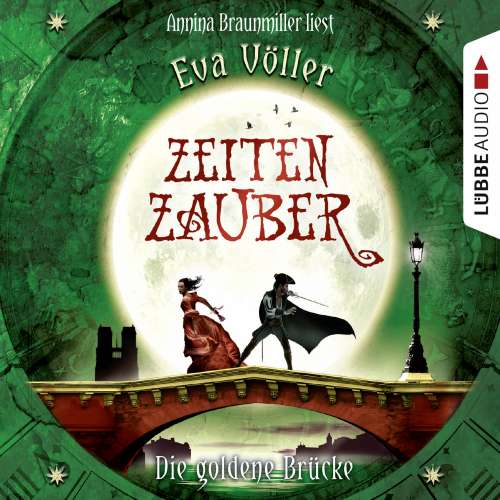 Cover von Eva Völler - Zeitenzauber - Teil 2 - Die goldene Brücke