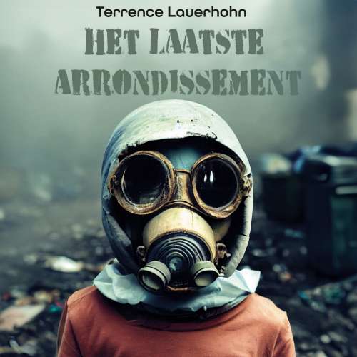 Cover von Terrence Lauerhohn - Het Laatste Arrondissement
