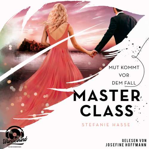Cover von Stefanie Hasse - Master Class - Band 2 - Mut kommt vor dem Fall