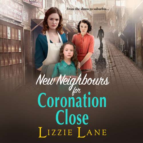 Cover von Lizzie Lane - New Neighbours for Coronation Close - The start of a BRAND NEW historical saga series by Lizzie Lane for 2023