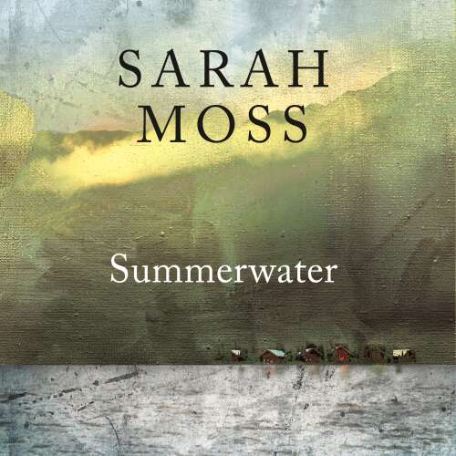 Cover von Sarah Moss - Summerwater