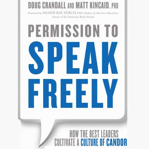 Cover von Matt Kincaid - Permission to Speak Freely - How the Best Leaders Cultivate a Culture of Candor