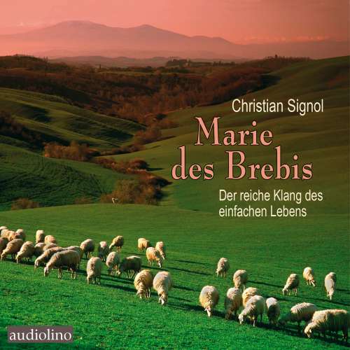 Cover von Christian Signol - Marie des Brebis - Der reiche Klang des einfachen Lebens