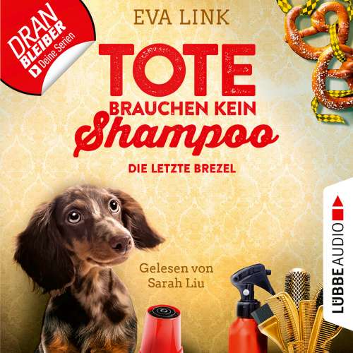 Cover von Eva Link - Tote brauchen kein Shampoo - Allgäu-Krimi - Teil 2 - Die letzte Brezel