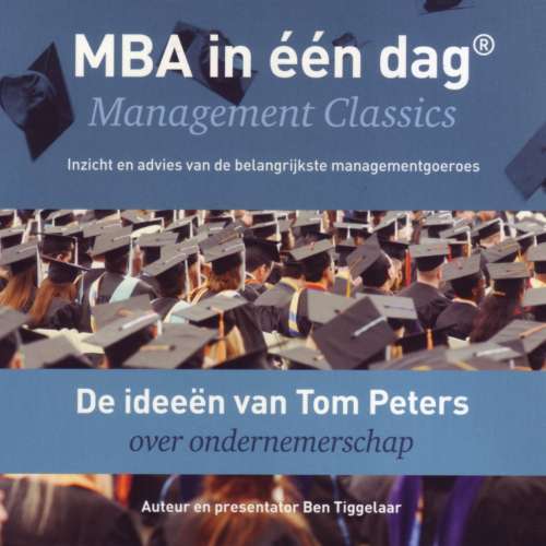 Cover von Ben Tiggelaar - De ideeën van Tom Peters over ondernemerschap - Management Classics