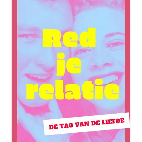 Cover von Marleen Janssen - Red je relatie - De tao van de liefde