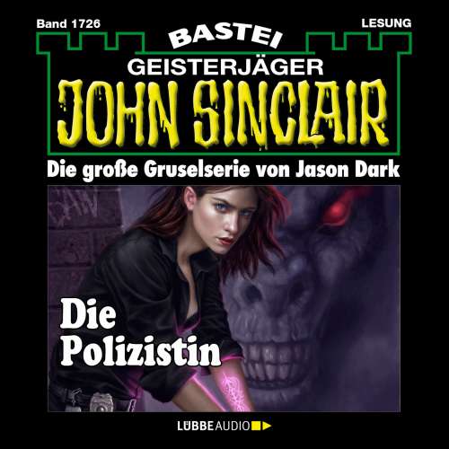 Cover von Jason Dark - John Sinclair - Band 1726 - Die Polizistin (1.Teil)