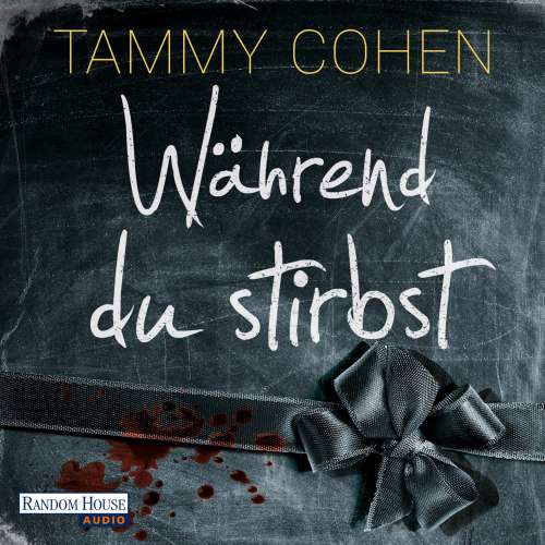 Cover von Tammy Cohen - Während du stirbst - Psychothriller