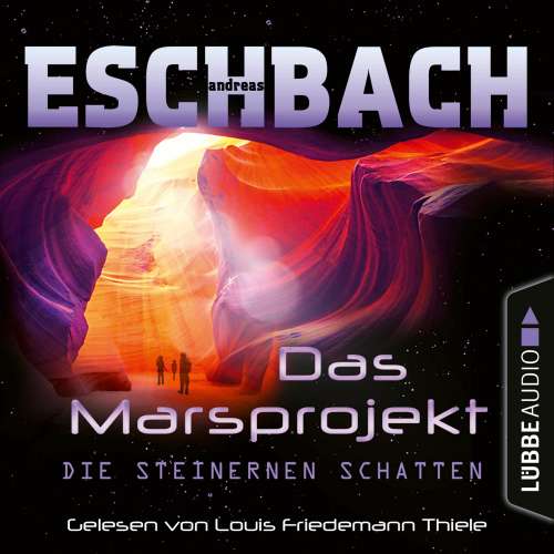 Cover von Andreas Eschbach - Das Marsprojekt - Teil 4 - Die steinernen Schatten