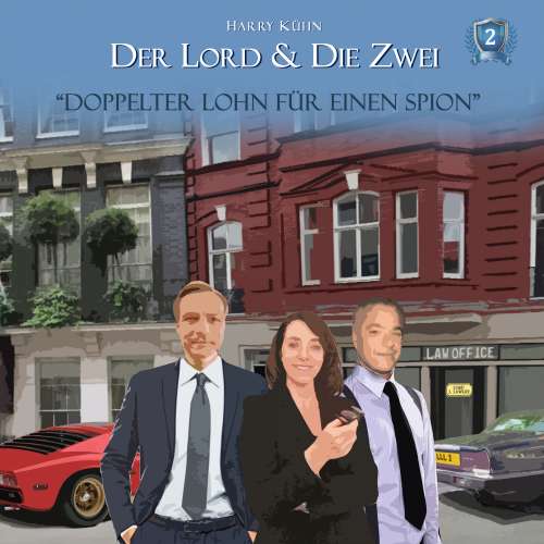 Cover von Der Lord & die Zwei - Folge 2 - Doppelter Lohn für einen Spion
