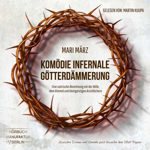 Cover von Mari März - Komödie Infernale / Götterdämmerung - Zwei Geschichten zwischen Himmel & Hölle