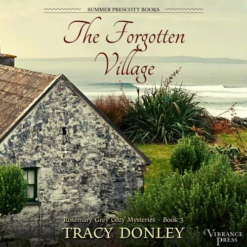 Cover von Tracy Donley - Rosemary Grey Cozy Mysteries - Book 3 - The Forgotten Village