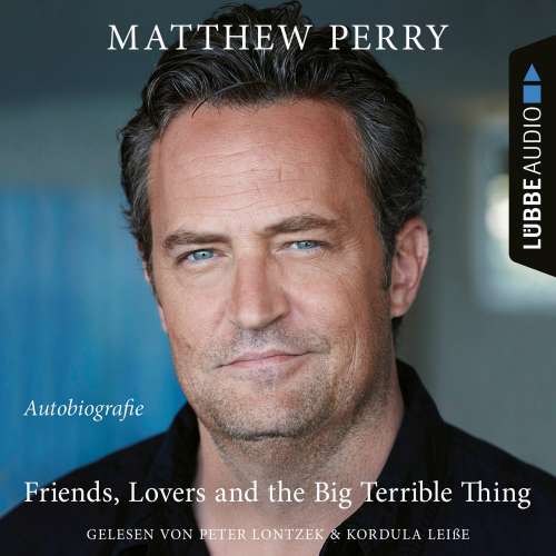 Cover von Matthew Perry - Friends, Lovers and the Big Terrible Thing - Die Autobiografie des FRIENDS-Stars