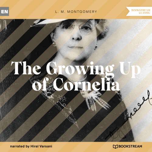 Cover von L. M. Montgomery - The Growing Up of Cornelia