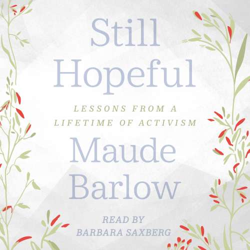 Cover von Maude Barlow - Still Hopeful - Lessons from a Lifetime of Activism