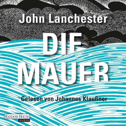 Cover von John Lanchester - Die Mauer