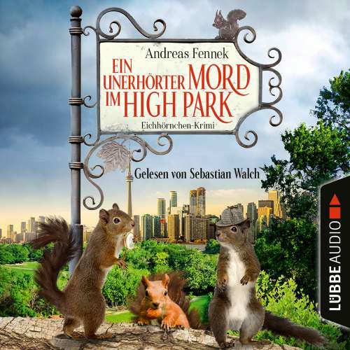 Cover von Andreas Fennek - Ein unerhörter Mord im High Park - Ein Eichhörnchen-Krimi