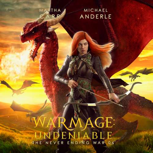 Cover von Martha Carr - The Never Ending War - Book 4 - Warmage: Undeniable