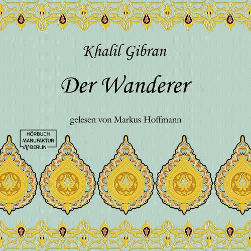 Cover von Khalil Gibran - Der Wanderer
